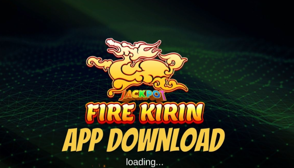 fire kirin download for android